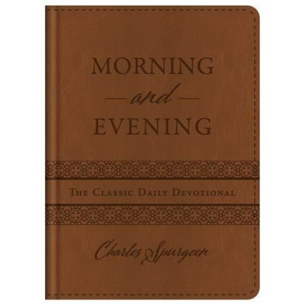 Morning and Evening : The Classic Daily Devotional by Charles Spurgeon (2018,...